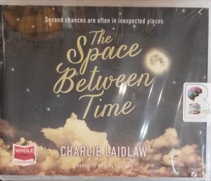 The Space Between Time written by Charlie Laidlaw performed by Kate Okello on Audio CD (Unabridged)